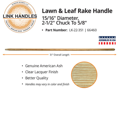 Link Handles 51 lawn rake and leaf rake Handle, clear finish, 15/16 diameter, chucked to 5/8 in.